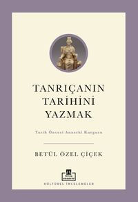 Tanrıçanın Tarihini Yazmak: Tarih Öncesi Anaerki Kurgusu