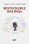 Bestecilerle Baş Başa