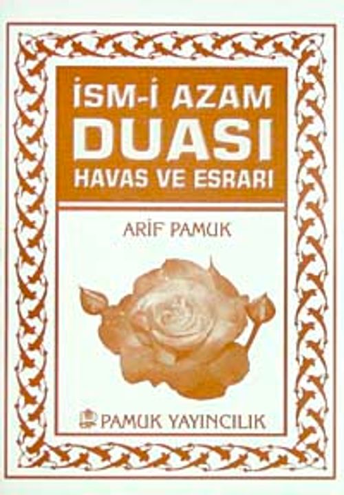 İsm-i Azam Duası Havas ve Esrarı (Dua-060/P07) Mini Cep Boy