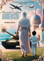 Ahiretteki En Güzel Annemsin