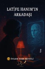 Latife Hanım'ın Arkadaşı
