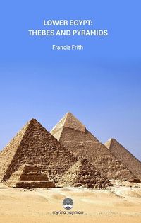 Lower Egypt: Thebes And Pyramids