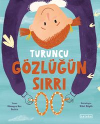 Turuncu Gözlüğün Sırrı