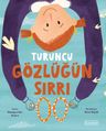 Turuncu Gözlüğün Sırrı