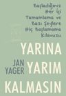 Yarına Yarım Kalmasın