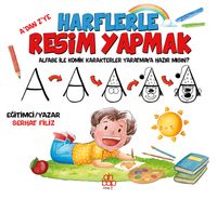 A'dan Z'ye Harflerle Resim Yapmak