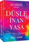 D&uuml;şle, İnan, Yaşa