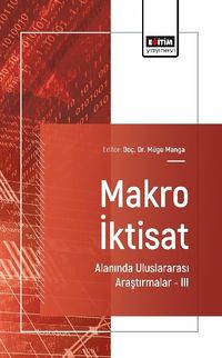 Makro İktisat Alanında Uluslararası Araştırmalar III