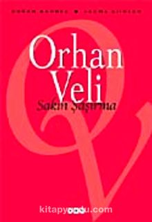 Sakın Şaşırma - Orhan Veli Kanık