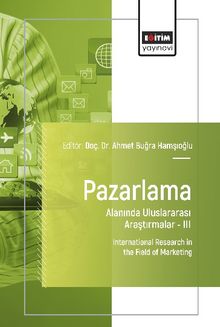 Pazarlama Alanında Uluslararası Araştırmalar III