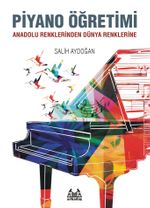 Piyano Öğretimi & Anadolu Renklerinden Dünya Renklerine