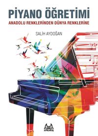 Piyano Öğretimi & Anadolu Renklerinden Dünya Renklerine