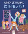 Annem De Uyumak İstemezse!