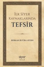 İlk Siyer Kaynaklarında Tefsir