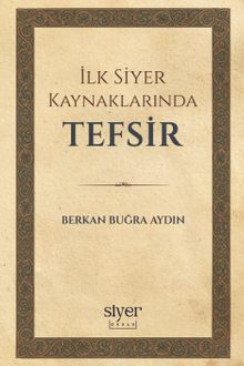 İlk Siyer Kaynaklarında Tefsir