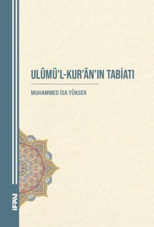 Ulûmü'l-Kur'an'ın Tabiatı