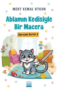 Ablamın Kedisiyle Bir Macera