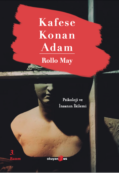 Kafese Konan Adam & Psikoloji ve İnsanın İkilemi