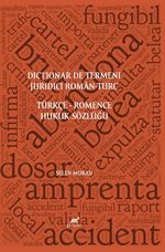 Dicționar De Termeni Juridici Roman-Turc Türkçe Romence Hukuk Sözlüğü