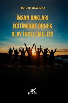 İnsan Hakları Eğitiminde Örnek Olay İncelemeleri