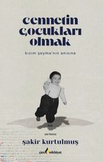 Cennetin Çocukları Olmak