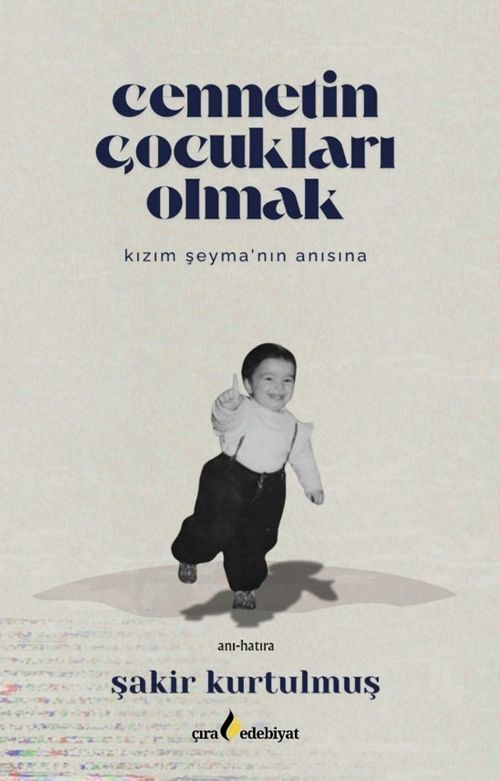 Cennetin Çocukları Olmak