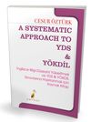 A Systematic Approach to YDS-Y&Ouml;KDİL