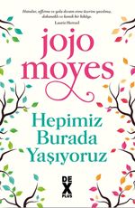 Hepimiz Burada Yaşıyoruz