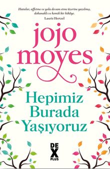 Hepimiz Burada Yaşıyoruz