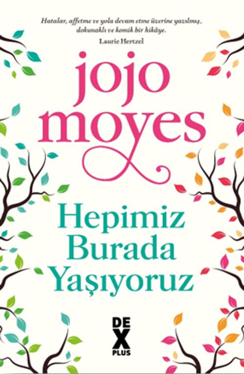 Hepimiz Burada Yaşıyoruz