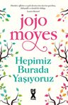 Hepimiz Burada Yaşıyoruz