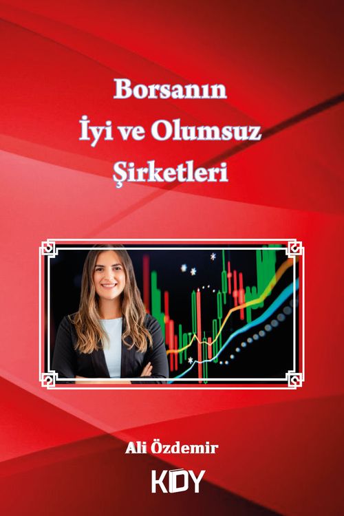 Borsanın İyi ve Olumsuz Şirketleri 