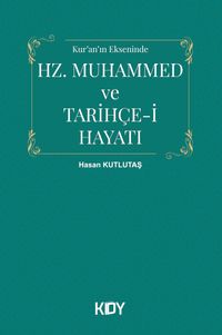 Hz. Muhammed'in Tarihçe-i Hayatı 