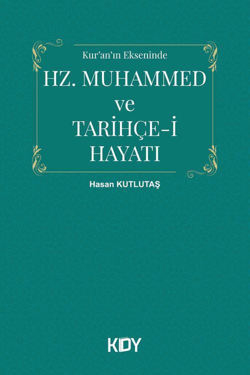 Hz. Muhammed'in Tarihçe-i Hayatı 