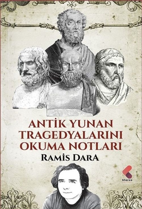 Antik Yunan Tragedyalarını Okuma Notları