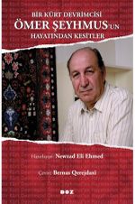 Bir Kürt Devrimcisi Ömer Şeyhmus'un Hayatından Kesitler