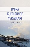 Bafra K&uuml;lt&uuml;r&uuml;nde Yer Adları