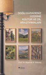Doğu Karadeniz Üzerine Kültür ve Dil Araştırmaları