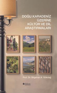 Doğu Karadeniz Üzerine Kültür ve Dil Araştırmaları