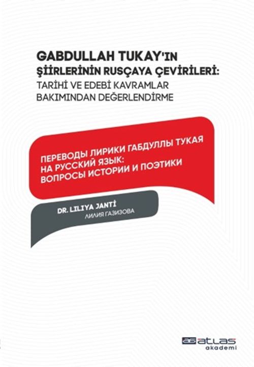Gabdullah Tukay'ın şirler Rusçaya Çevileri Tarihi ve Edebi Kavramlar Bakımından Değerlendirme 