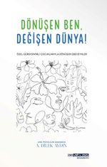 Dönüşen Ben Değişen Dünya 