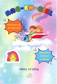 Arc-En-Ciel (Resimli Fransızca Öykü  7+Yaş)