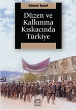 Düzen ve Kalkınma Kıskacında Türkiye