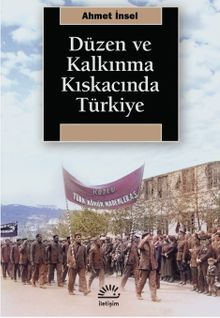 Düzen ve Kalkınma Kıskacında Türkiye