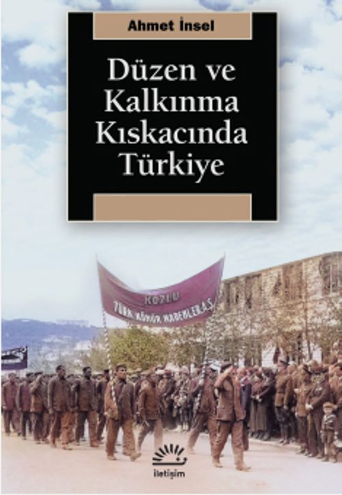 Düzen ve Kalkınma Kıskacında Türkiye