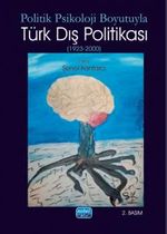 Politik Psikoloji Boyutuyla Türk Dış Politikası (1923-2000)