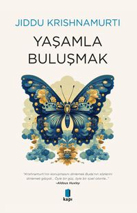 Yaşamla Buluşmak