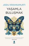 Yaşamla Buluşmak