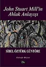 John Stuart Mill'in Ahlak Anlayışı