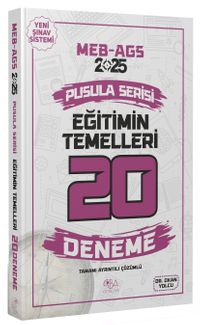 2025 MEB-AGS Eğitimin Temelleri 20 Deneme Çözümlü Pusula Serisi
